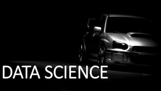 DATA SCIENCE
 