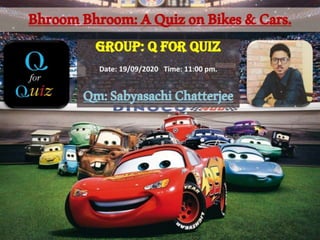 Bhroom Bhroom: An Automobile quiz