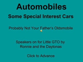Automobiles Some Special Interest Cars Probably Not Your Father’s Oldsmobile Speakers on for Little GTO by  Ronnie and the Daytonas Click to Advance 