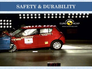 SAFETY & DURABILITY
 