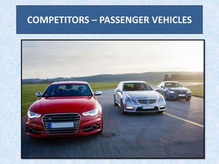COMPETITORS – PASSENGER VEHICLES
 