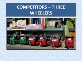 COMPETITORS – THREE
WHEELERS
 