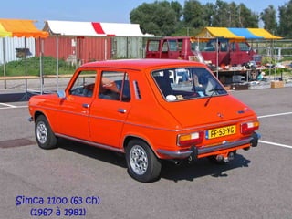 Simca 1100 (63 ch)
   (1967 à 1981)
 