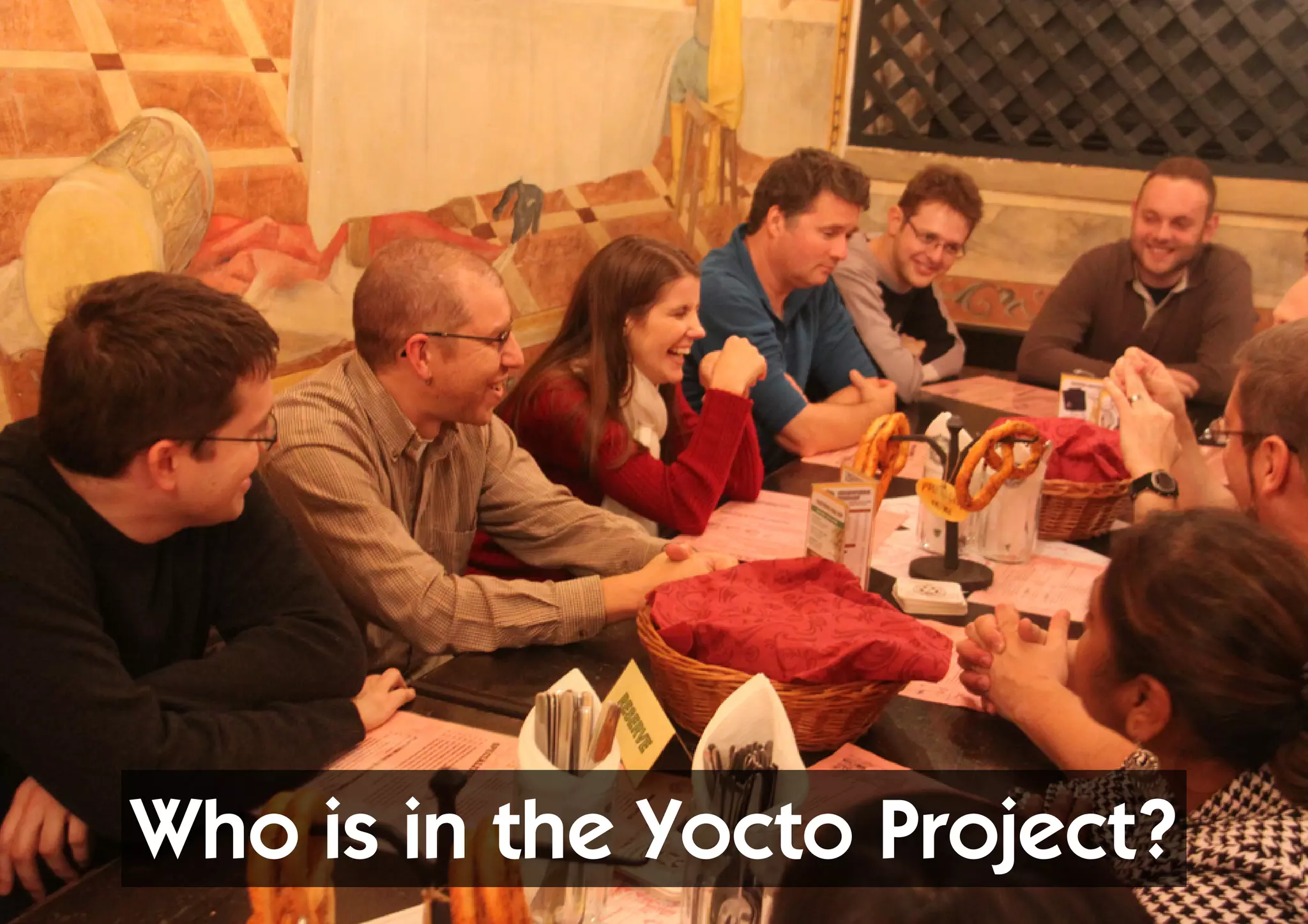 Who is in the Yocto Project?
 