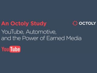Octoly YouTube and Automotive Study