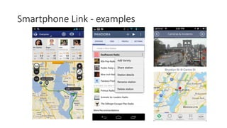 o Use Dashboard to control apps
o Use Voice Assistant to control apps
o Even More Options
o Apple Carplay
o Android Auto
o Ford Sync
o GM (partners only)
RIIS LLC
Smartphone
Apps
 