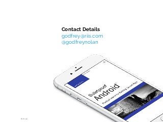 Contact Details
godfrey@riis.com
@godfreynolan
RIIS LLC
 