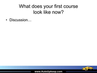 What does your first course
look like now?
• Discussion…
 