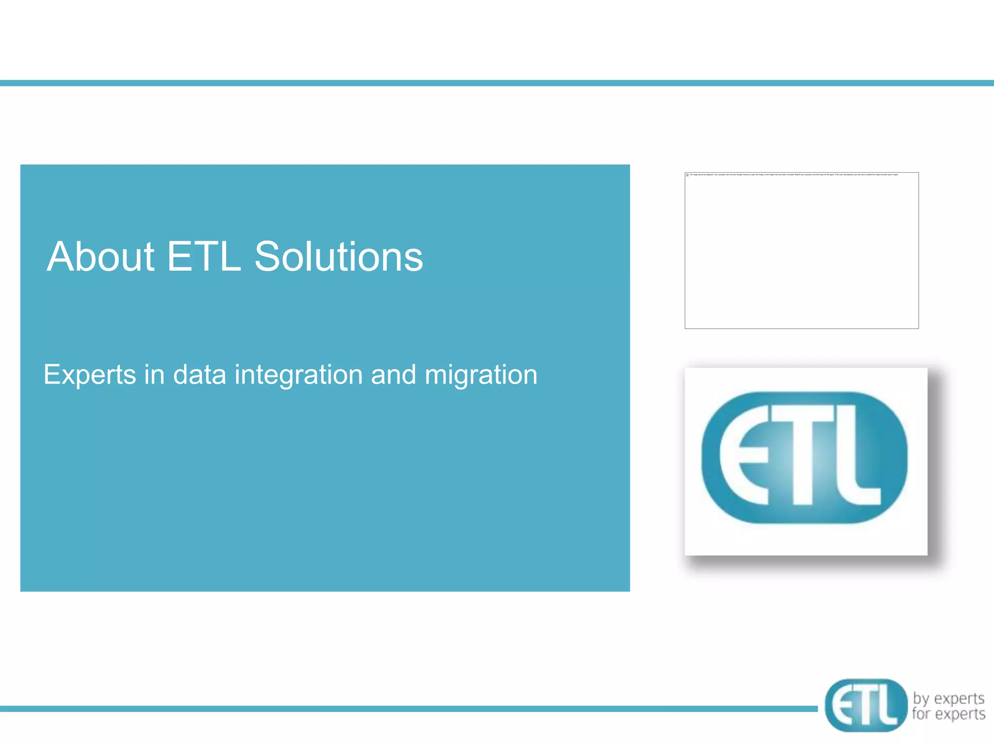 About ETL Solutions

Experts in data integration and migration
 