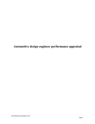 Automotive design engineer performance appraisal
Job Performance Evaluation Form
Page 1
 