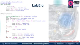 https://www.facebook.com/groups/embedded.system.KS/
Follow us
Press
here
#LEARN_IN DEPTH
#Be_professional_in
embedded_system
63Lab5.c
 