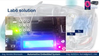 https://www.facebook.com/groups/embedded.system.KS/
Follow us
Press
here
#LEARN_IN DEPTH
#Be_professional_in
embedded_system
Lab6 solution
51
 