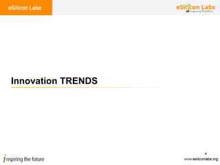 4
Innovation TRENDS
 