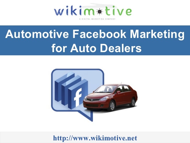 Automotive Facebook Marketing for Auto Dealers