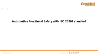 ISO 26262: Automotive Functional Safety