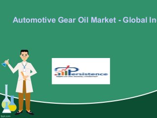 Automotive Gear Oil Market - Global Ind
 