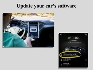 Update your car’s software
 
