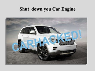 Shut down you Car Engine
 