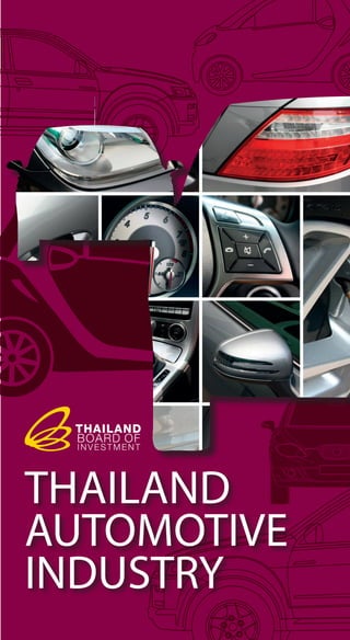THAILAND
AUTOMOTIVE
INDUSTRY
 
