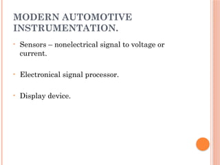 AUTOMOTIVE INSTRUMENTATION design in automobiles | PPTX