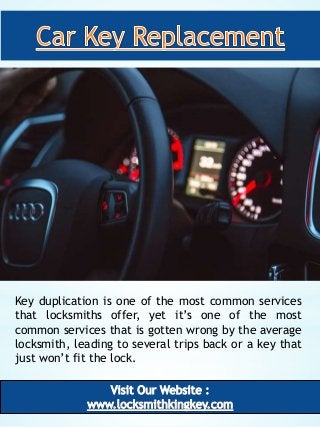 2
Key duplication is one of the most common services
that locksmiths offer, yet it’s one of the most
common services that ...