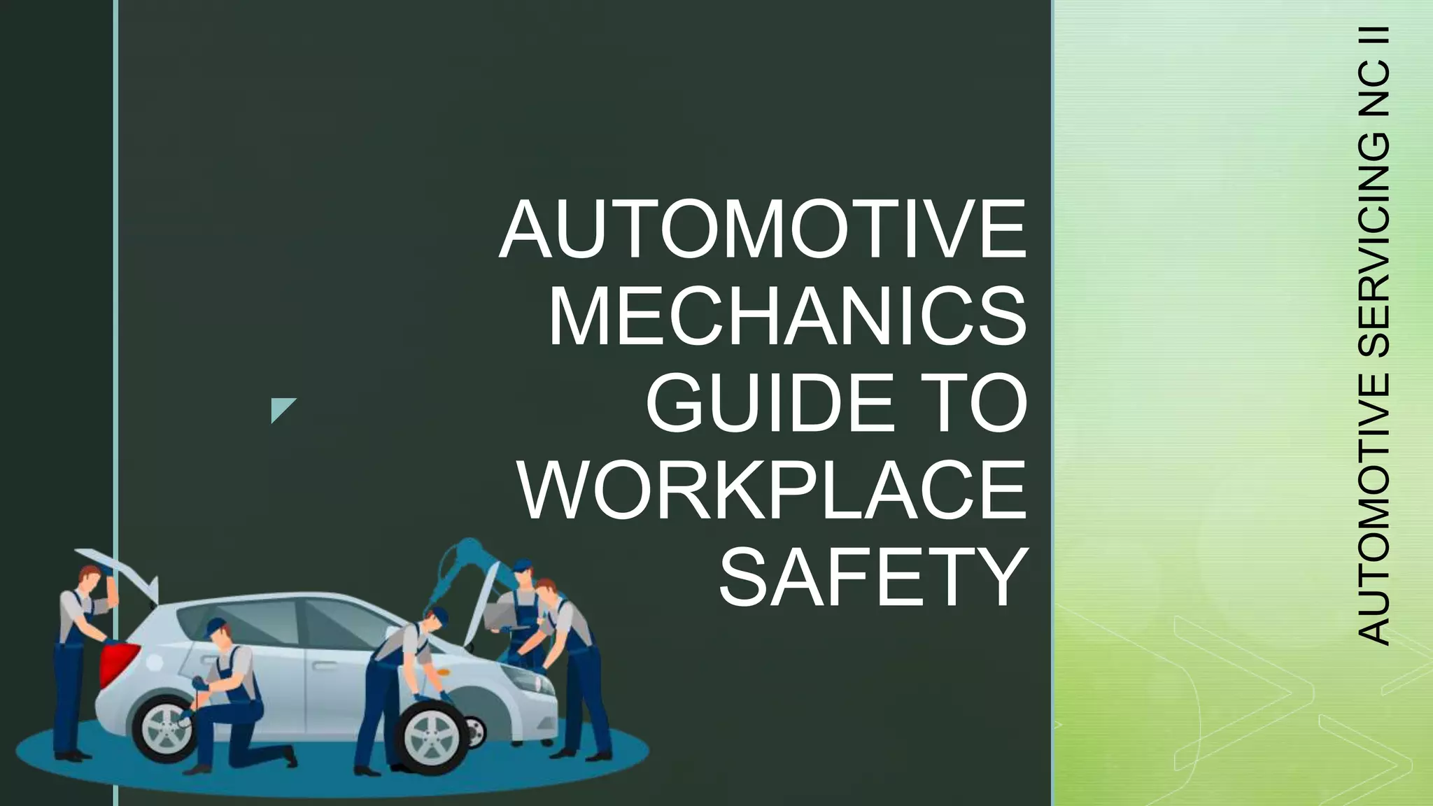 AUTOMOTIVE MECHANICS GUIDE TO WORKPLACE SAFETY.pptx