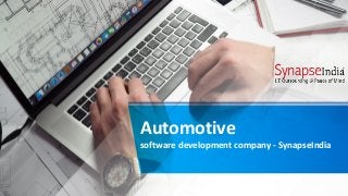 Automotive
software development company - SynapseIndia
 