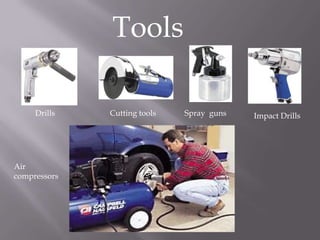 ToolsDrillsCutting toolsSpray  gunsImpact DrillsAir compressors
