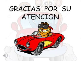 GRACIAS POR SU
ATENCION
 