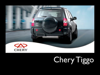 Chery Tiggo
 