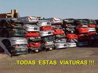 … TODAS  ESTAS  VIATURAS !!! 