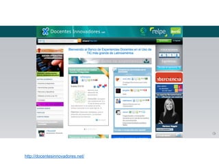 http://docentesinnovadores.net/
 