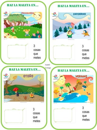Haz la maleta en… 
Anabel Cornago 
3 cosas que metes 
3 cosas que metes  