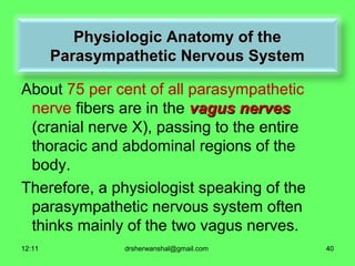 Similarities between Sympathetic & ParasympatheticSimilarities between Sympathetic & Parasympathetic
• Both are efferent (...