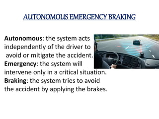 Autonomous braking system