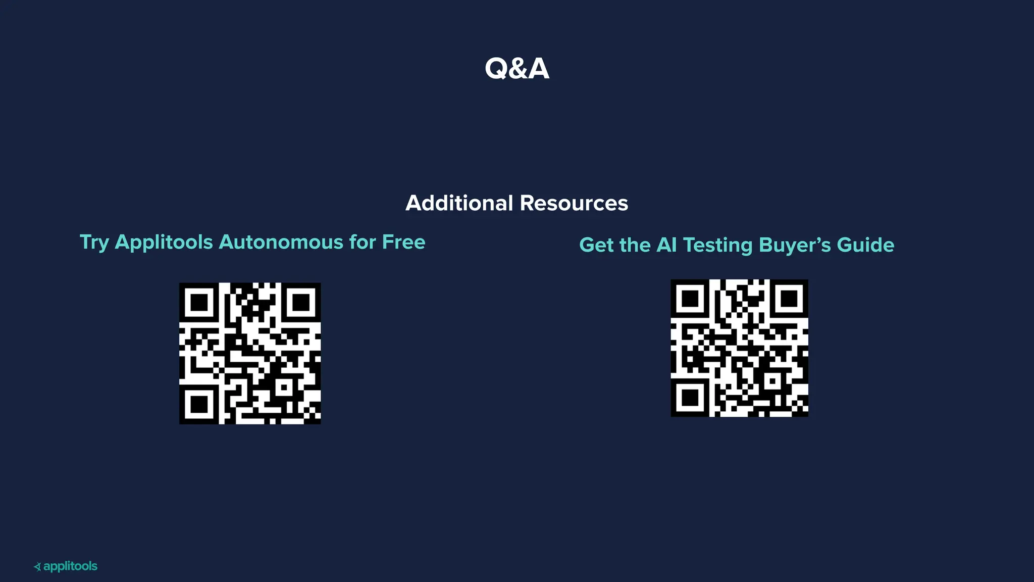 Q&A
Try Applitools Autonomous for Free Get the AI Testing Buyer’s Guide
Additional Resources
 