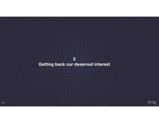 26
2
Getting back our deserved interest
 