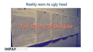 Reality rears its ugly head
 