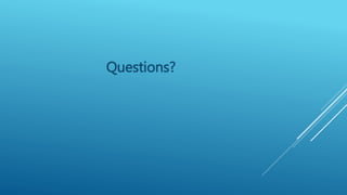 Questions?
 