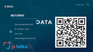 14 | SEP | 2024
NEXT EVENTS
Data Saturday Sofia 2024
05 | October | 2024
Free Ticket
Labs building, Sofia Tech Park
 