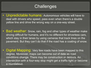 Unpredictable Drivers autonomousvehicles-161212101224-converted.pptx