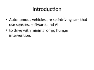 Presentation_on_Autonomous_Vehicles.pptx. | PPTX