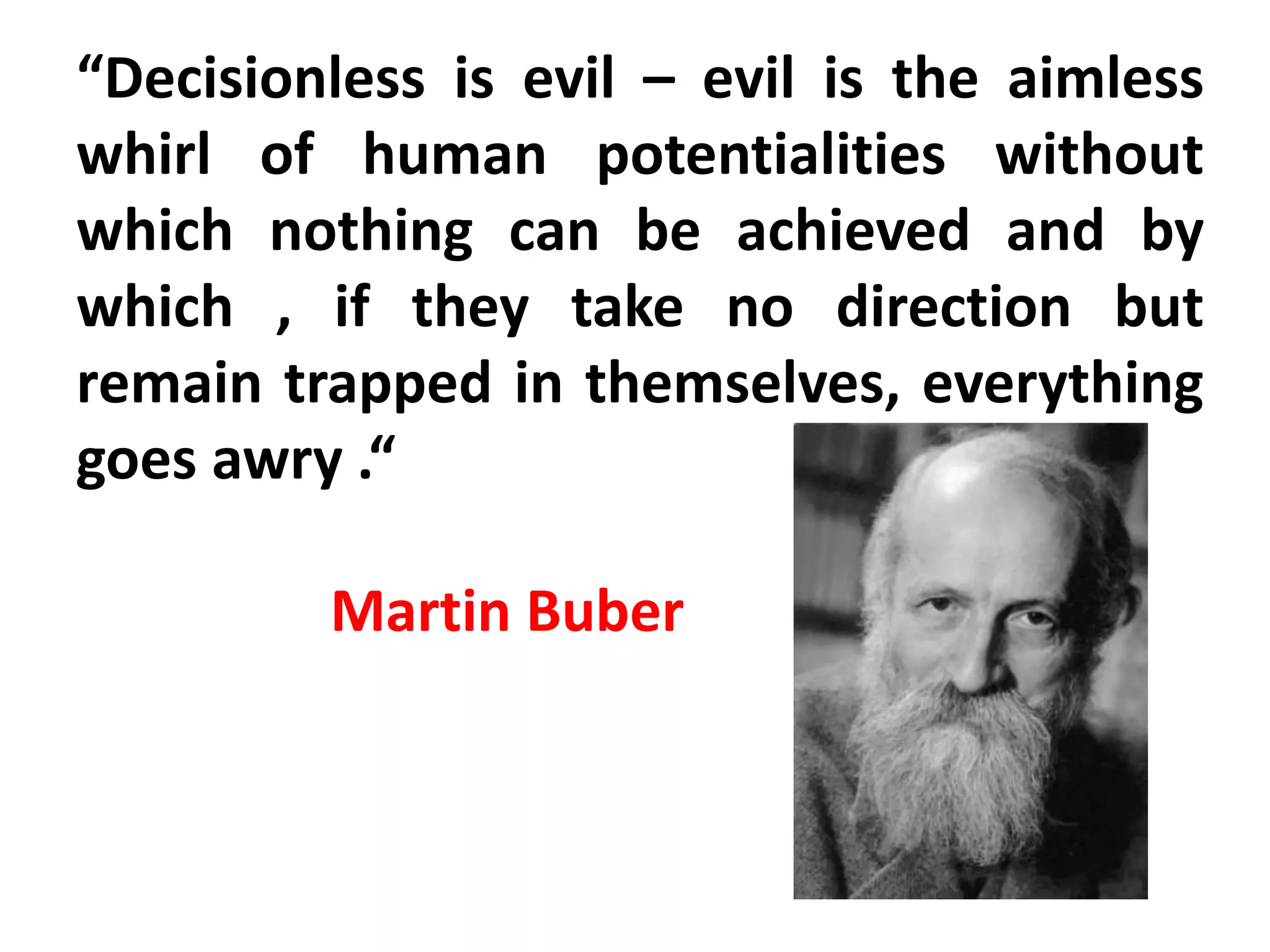 Spontaneity
• An autonomous person is
spontaneous and flexible –
not foolishly impulsive.
• This person sees the many
options available and uses
what behavior seems to be
appropriate to the situation
and to her or his goal.
 