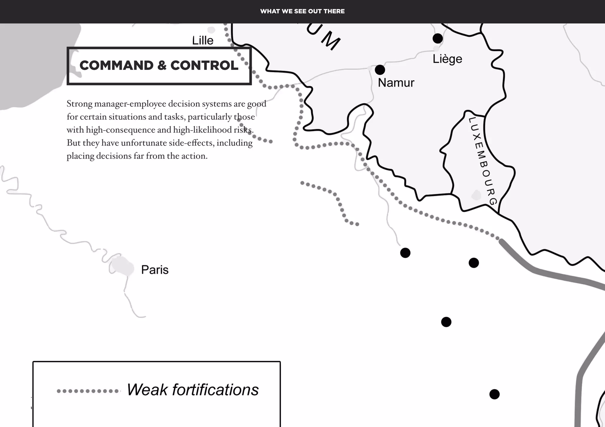 AUTONOMY – FUTURE OF WORK PAGE 15
WHAT WE SEE OUT THERE
COMMAND & CONTROL
Strong manager-employee decision systems are good
for certain situations and tasks, particularly those
with high-consequence and high-likelihood risks.
But they have unfortunate side-effects, including
placing decisions far from the action.
 