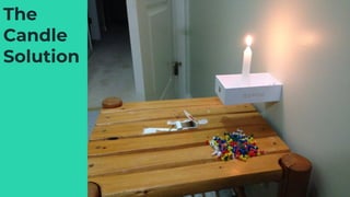 The
Candle
Solution
 
