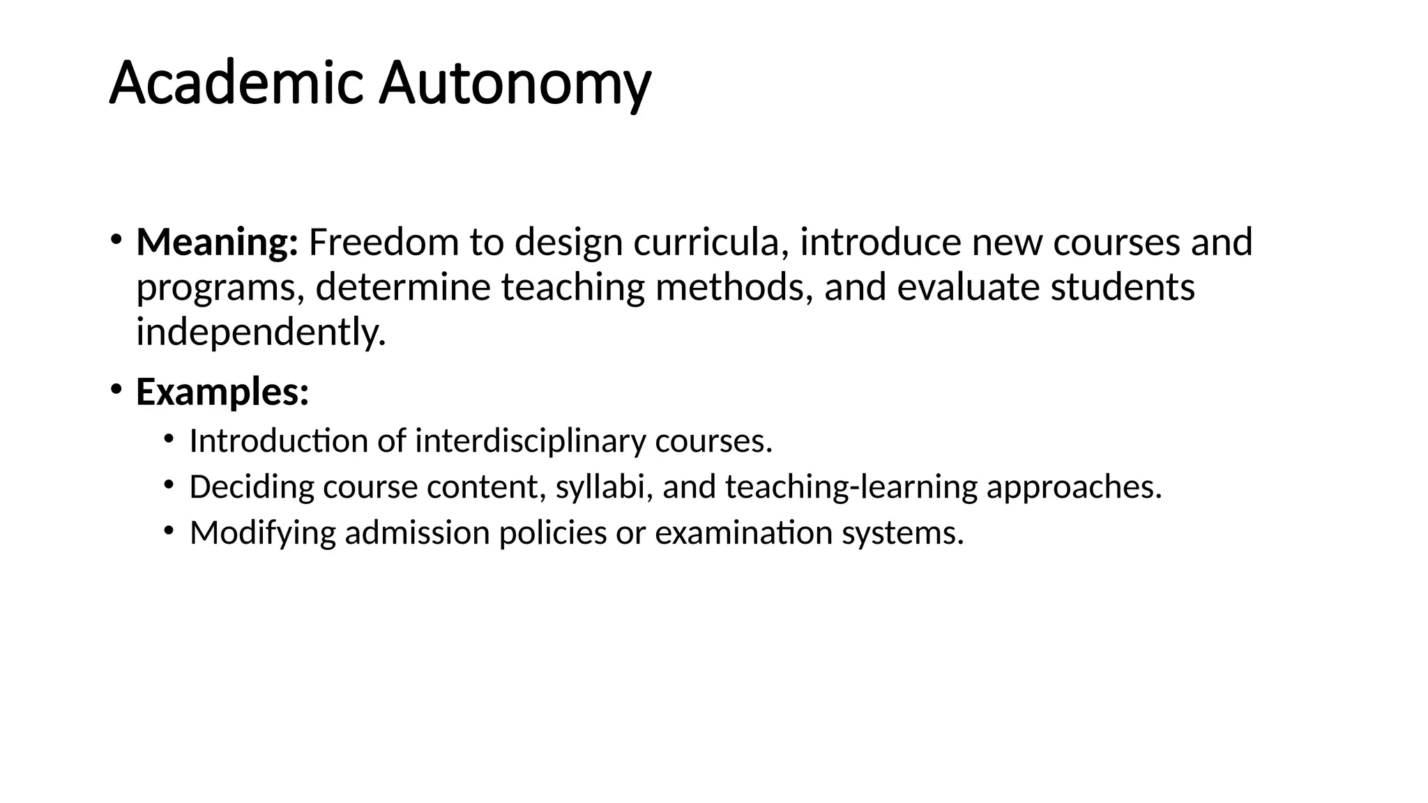 Meaning & Importance of Autonomy of Higher Education.pptx