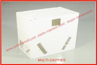 MULTI-CAVITIES
www.juchengmold.com
plasticinjectionmold
skype:cannamould
 