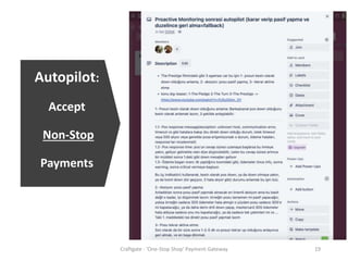 Craftgate - 'One-Stop Shop' Payment Gateway 20
Autopilot: Accept Non-Stop Payments
1- DETECTION: challenge  100% precisio...
