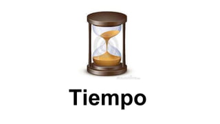 Tiempo
 