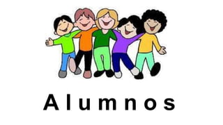 A l u m n o s
 